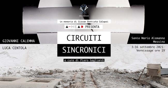 Circuiti Sincronici - Mostra bipersonale di Giovanni Calemma e Luca Centola