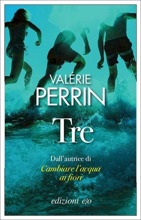 «Tre» di Valérie Perrin