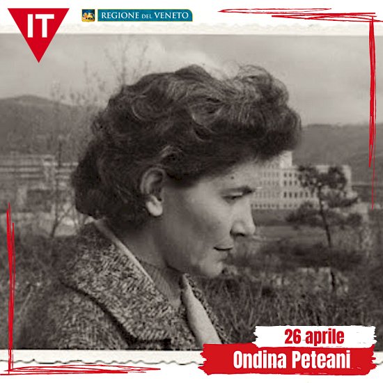 26 aprile 1925 : nasce Ondina Peteani