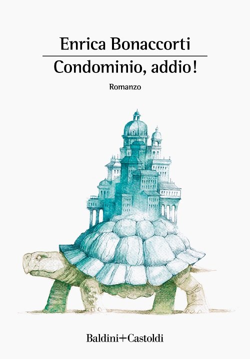 CONDOMINIO, ADDIO il nuovo romanzo di ENRICA BONACCORTI