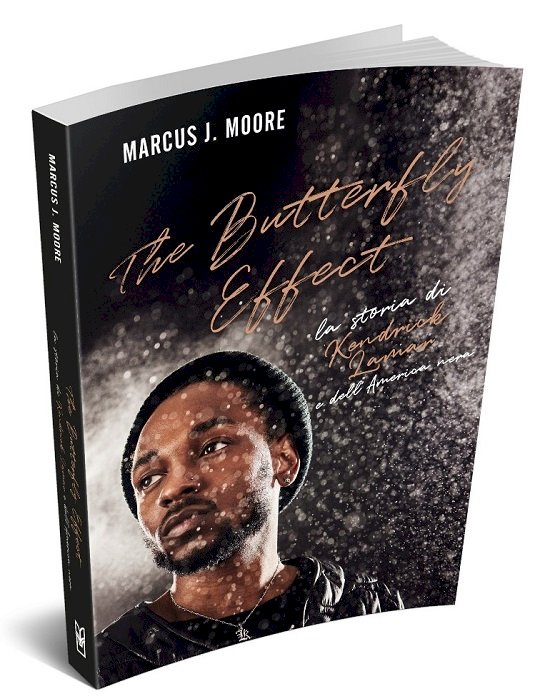 Kendrick Lamar, arriva in Italia la prima biografia «The Butterfly Effect»