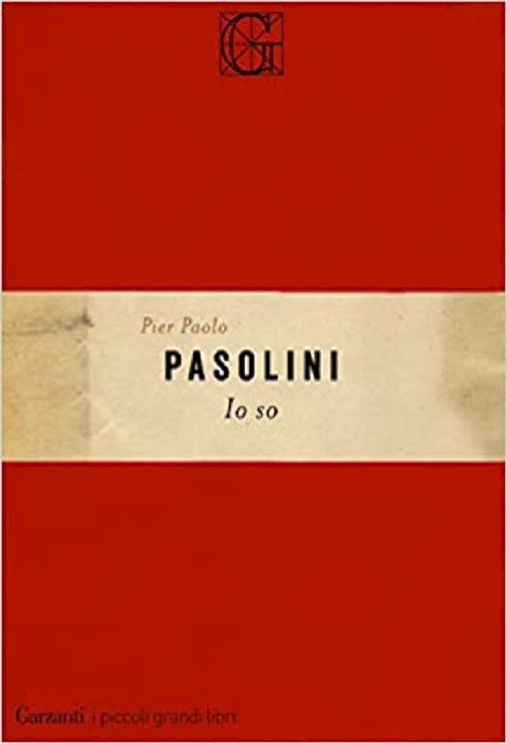 IO SO di Pier Paolo Pasolini