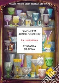 «La cuntintizza», il nuovo libro di Agnello Hornby e Gravina