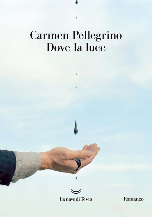‘Dove la luce’, Carmen Pellegrino ripercorre la storia d’Italia